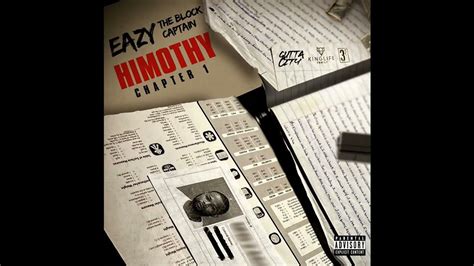 eazy the block captain songs|Himothy: Chapter 1 .